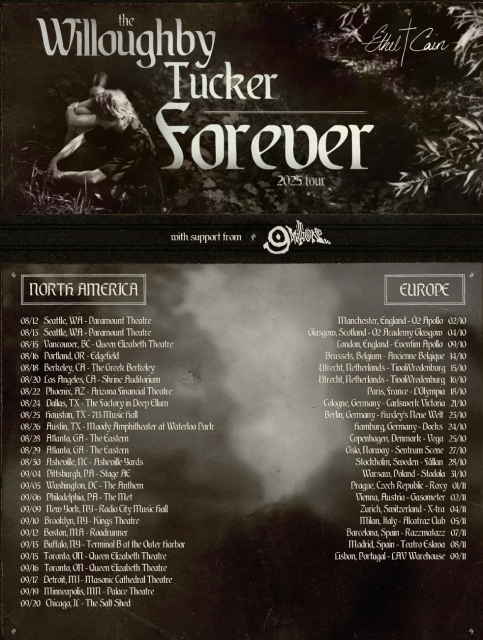 North America and Europe Tour Dates for Willoughby Tucker Forever Tour.